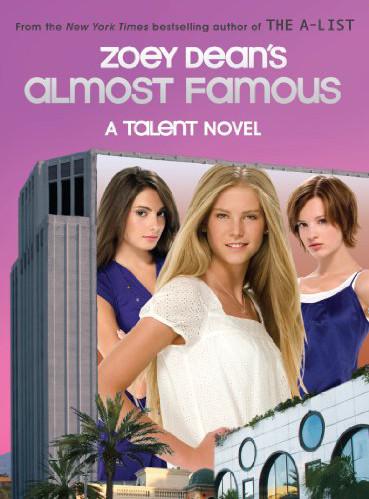 Almost Famous, a Talent Novel by Zoey Dean