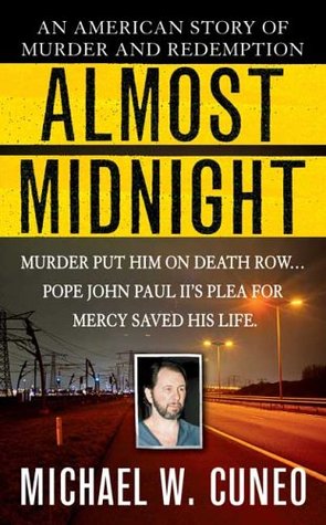 Almost Midnight: An American Story of Murder and Redemption (2005)