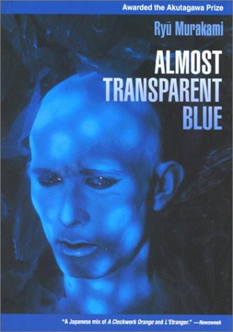 Almost Transparent Blue by Ryu Murakami