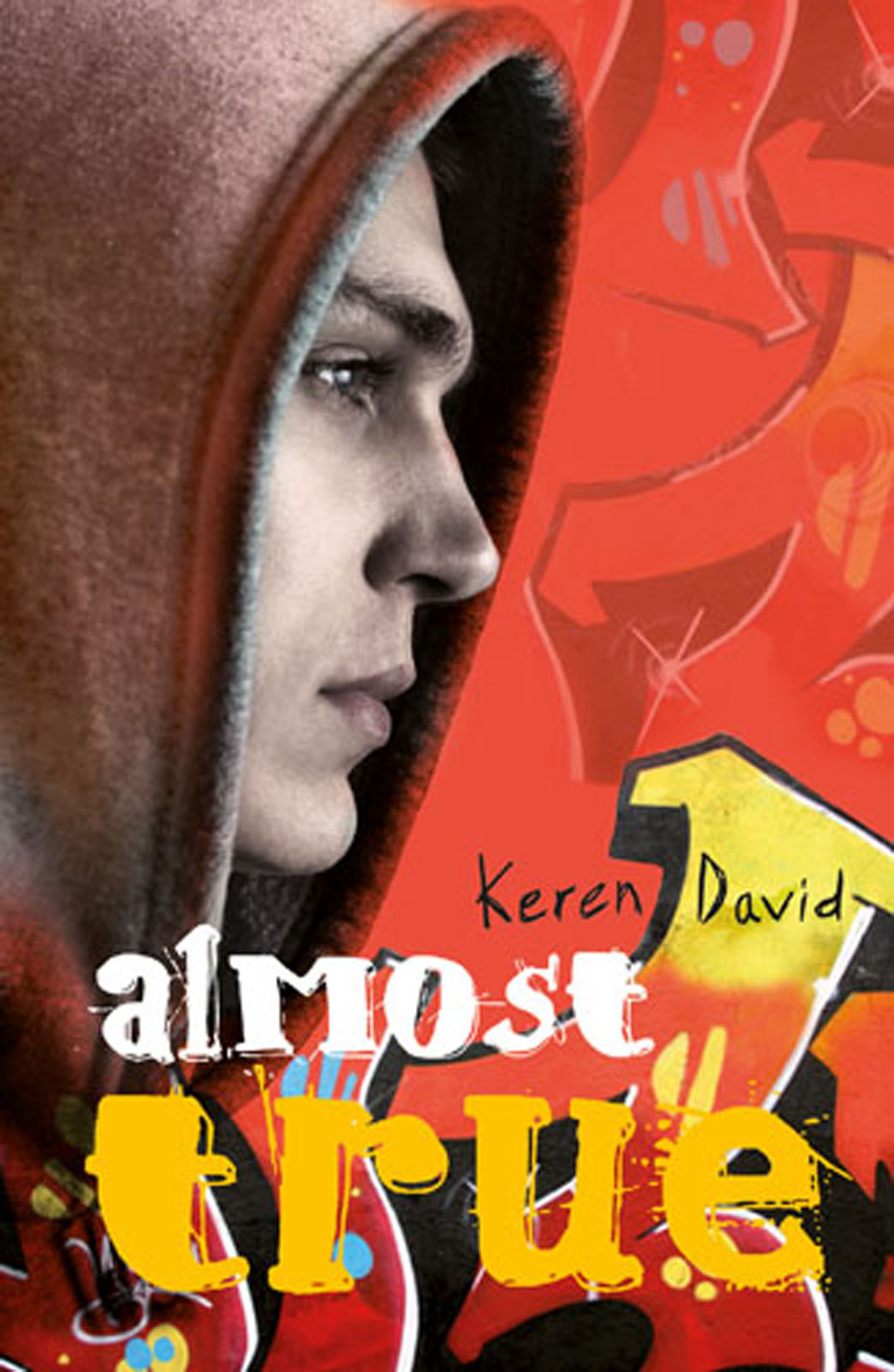 Almost True (2010) by Keren David