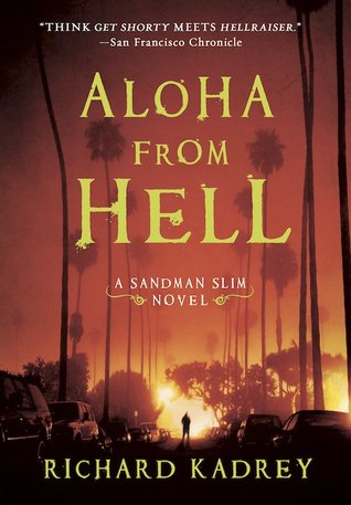 Aloha from Hell (2011) by Richard Kadrey