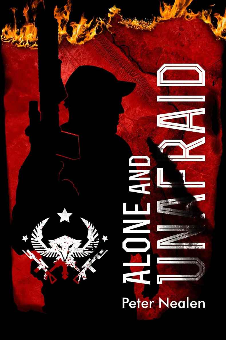 Alone and Unafraid (American Praetorians Book 3) by Peter Nealen