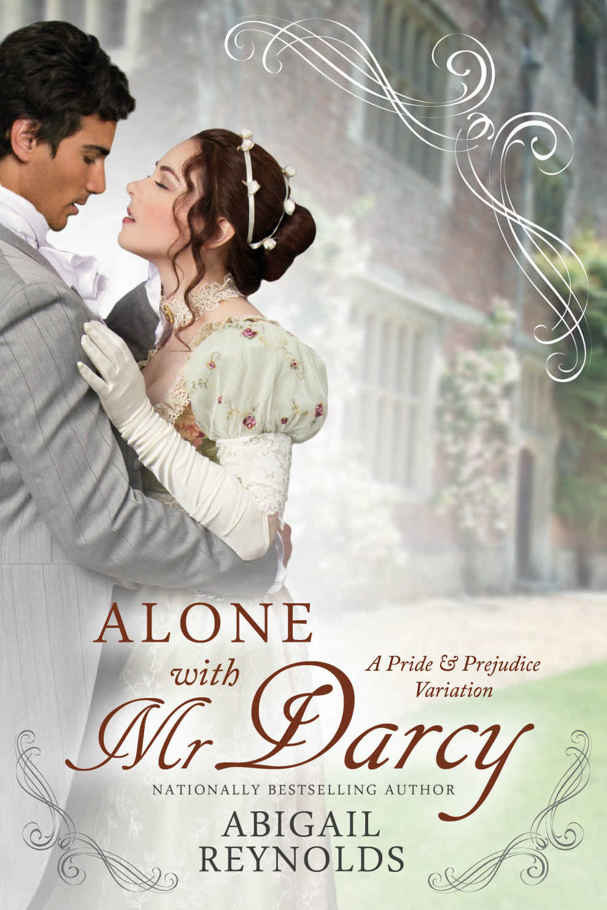 Alone with Mr. Darcy: A Pride & Prejudice Variation