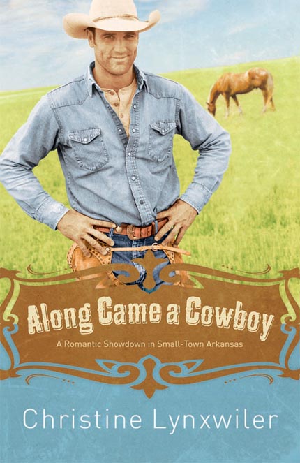 Along Came a Cowboy by Christine Lynxwiler