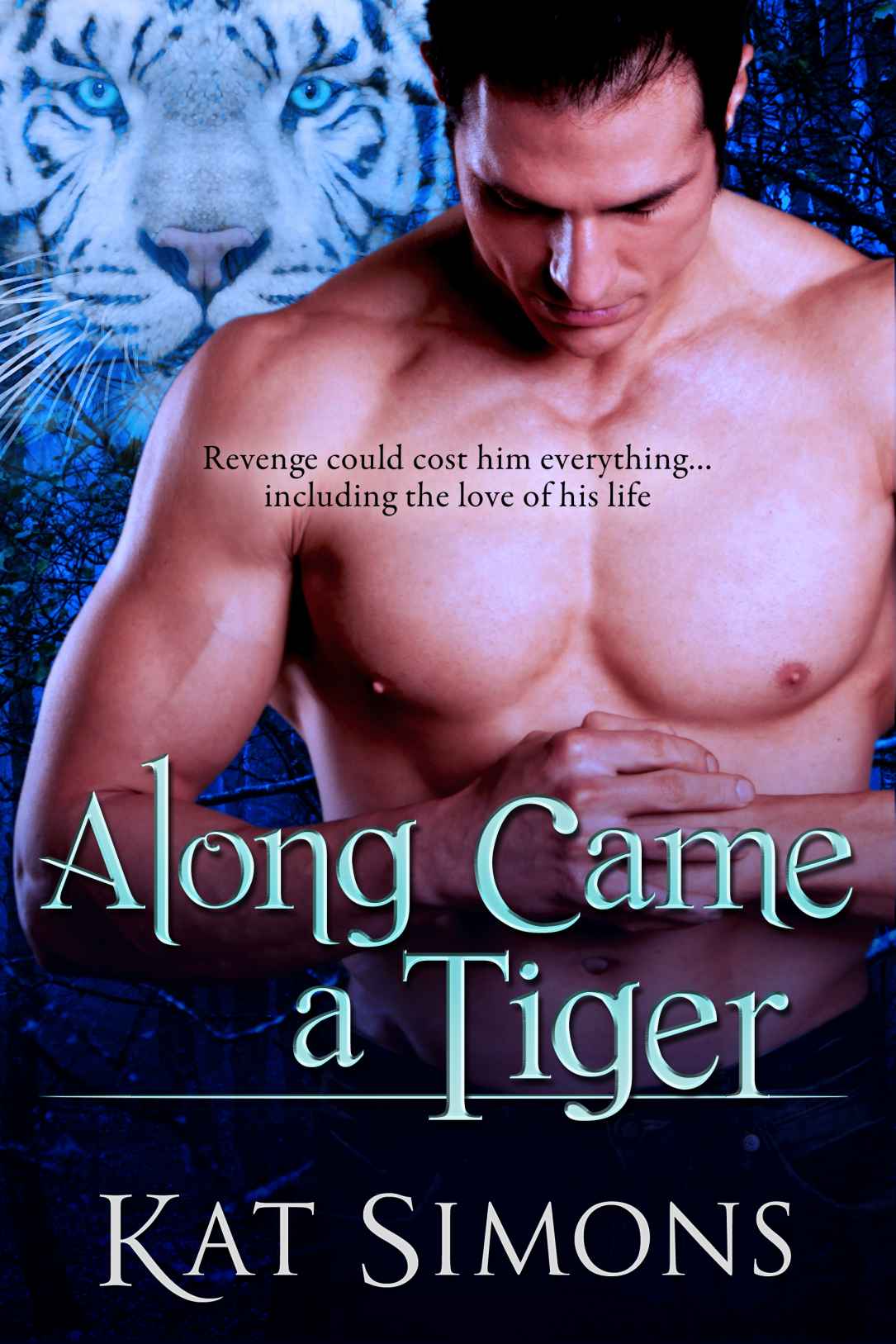 Along Came a Tiger (Tiger Shifters) by Kat Simons