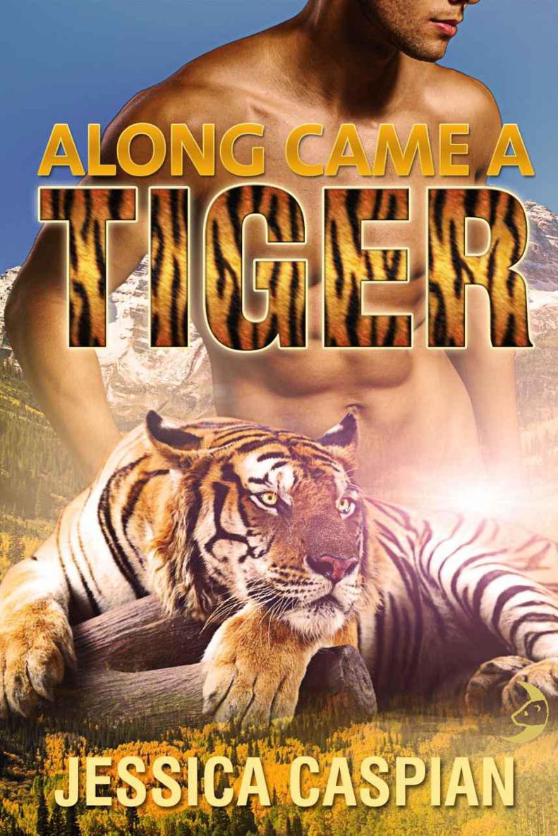 Along Came a Tiger by Jessica Caspian