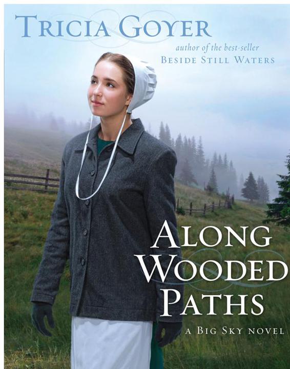 Along Wooded Paths by Tricia Goyer