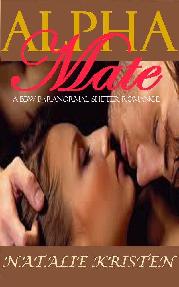 Alpha Mate: BBW Paranormal Shifter Romance by Natalie Kristen