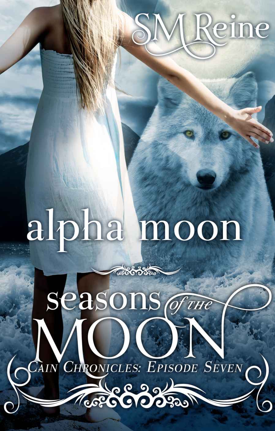 Alpha Moon (The Cain Chronicles) (Seasons of the Moon) by Reine, SM