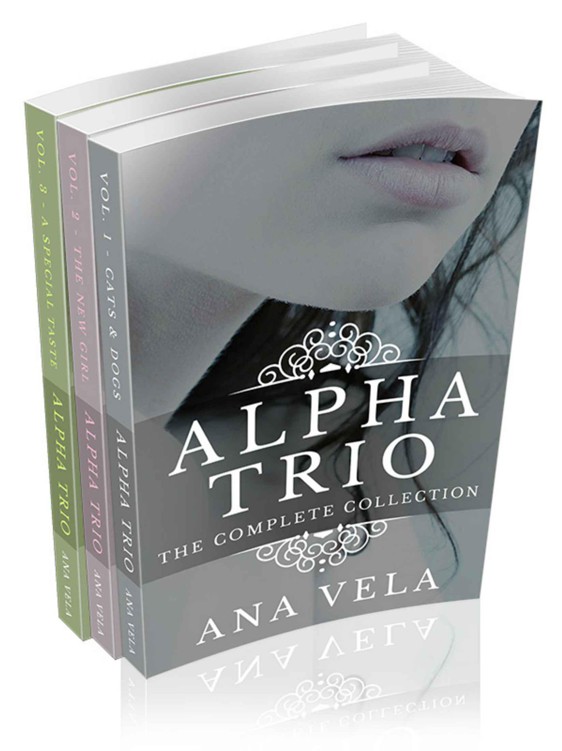 Alpha Trio: The Complete Collection by Vela, Ana