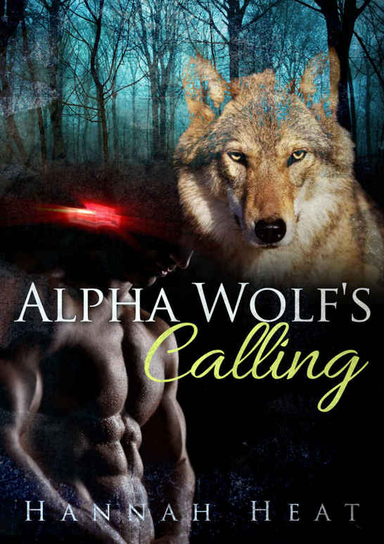 Alpha Wolf's Calling by Hannah Heat