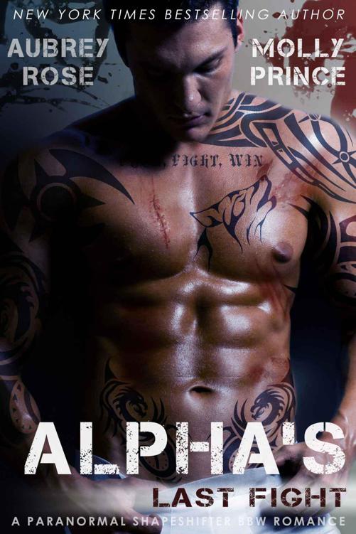 Alpha's Last Fight: A Paranormal Shapeshifter BBW Romance by Rose, Aubrey