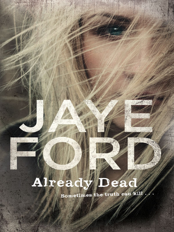 Already Dead (2014) by Jaye Ford