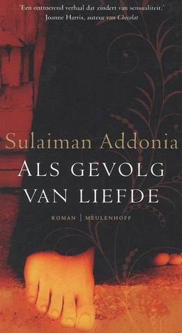 Als gevolg van liefde (2008) by Sulaiman Addonia