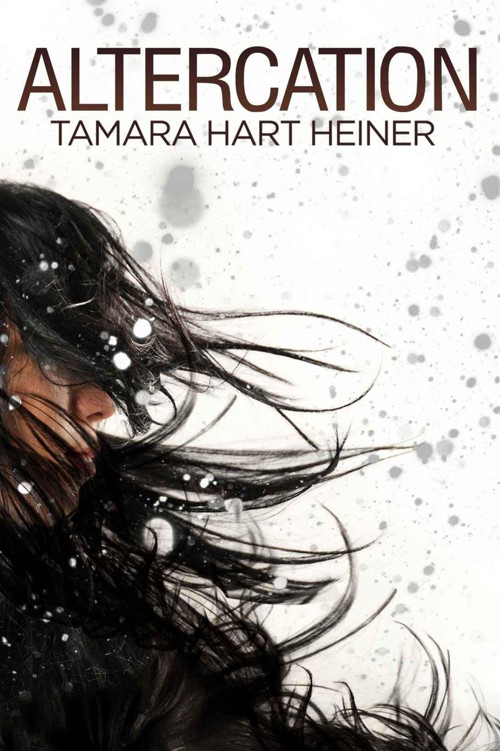 Altercation by Heiner, Tamara Hart