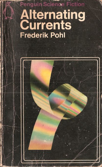 Alternating Currents by Frederik Pohl