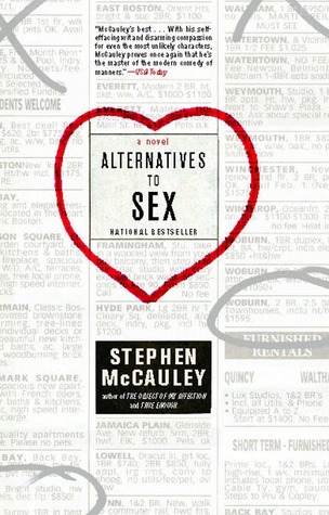 Alternatives to Sex (2007) by Stephen McCauley