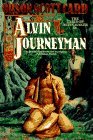 Alvin Journeyman (2005) by Orson Scott Card