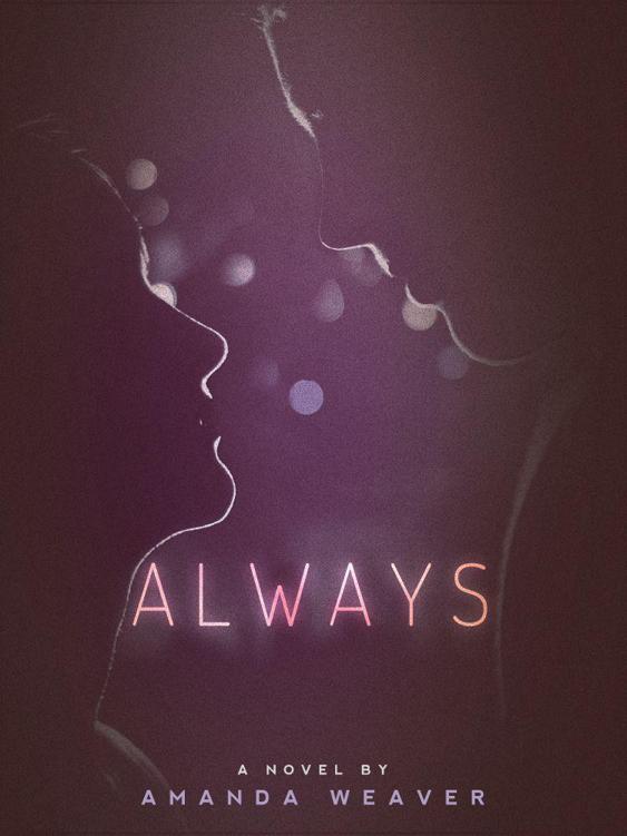 Always by Amanda Weaver