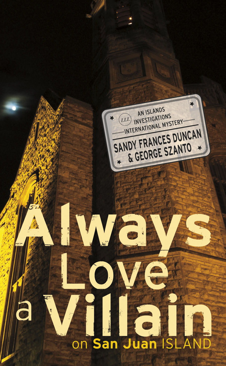 Always Love a Villain on San Juan Island by Sandy Frances Duncan