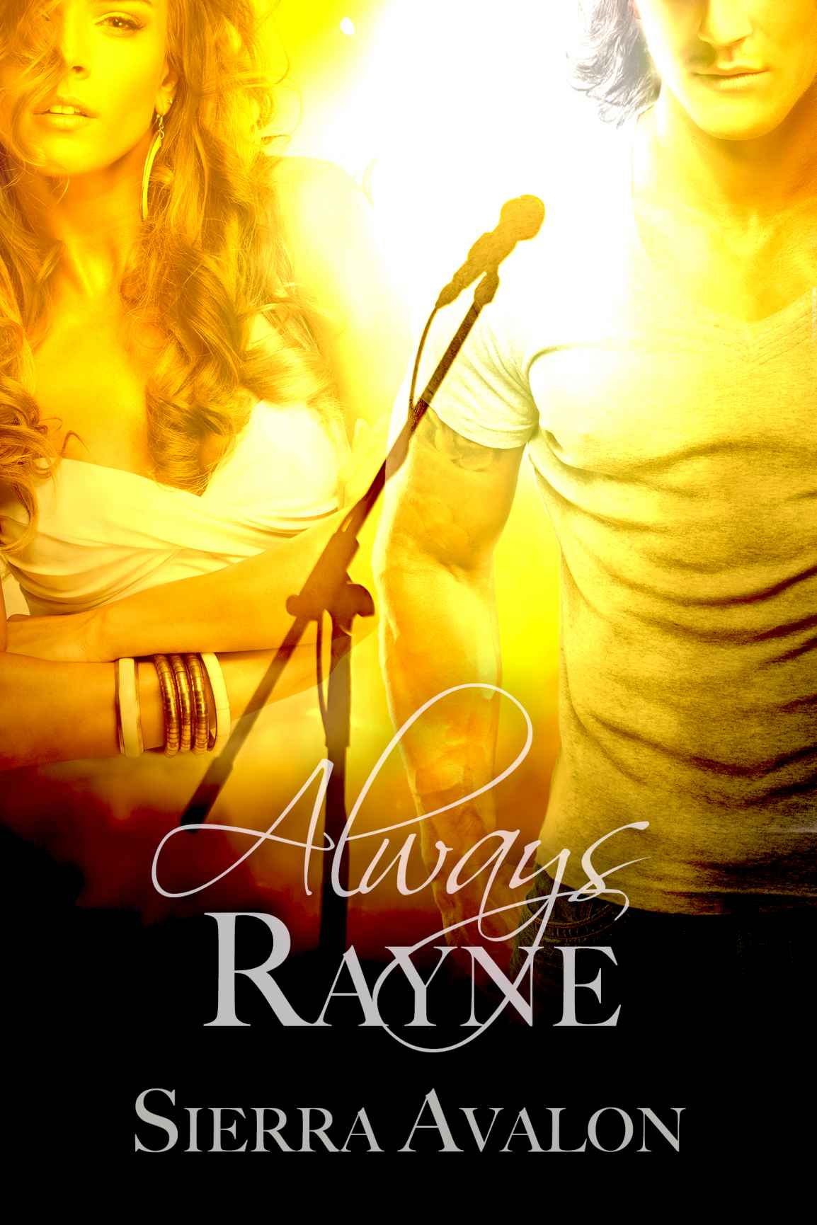 Always Rayne (The ALWAYS SOMETIMES NEVER Rock Star Romance Series) by Sierra Avalon