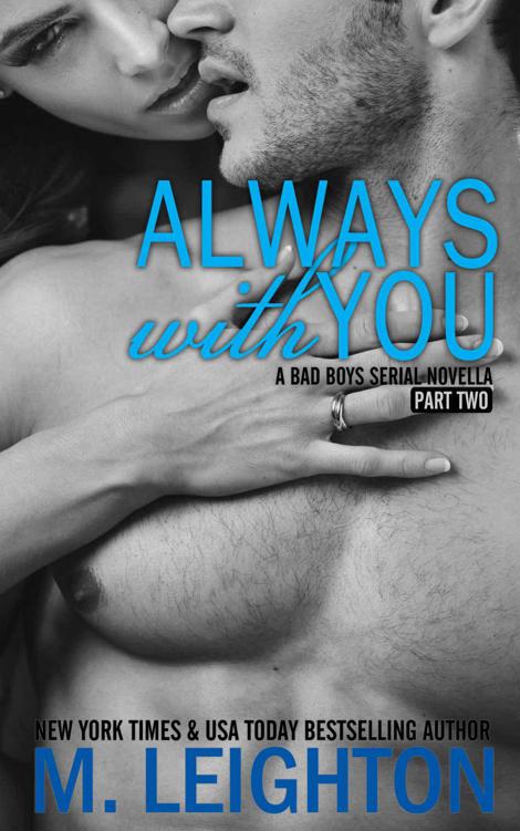 Always With You Part Two by Leighton, M.