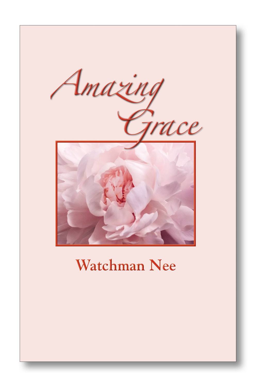 Amazing Grace by Watchman Nee