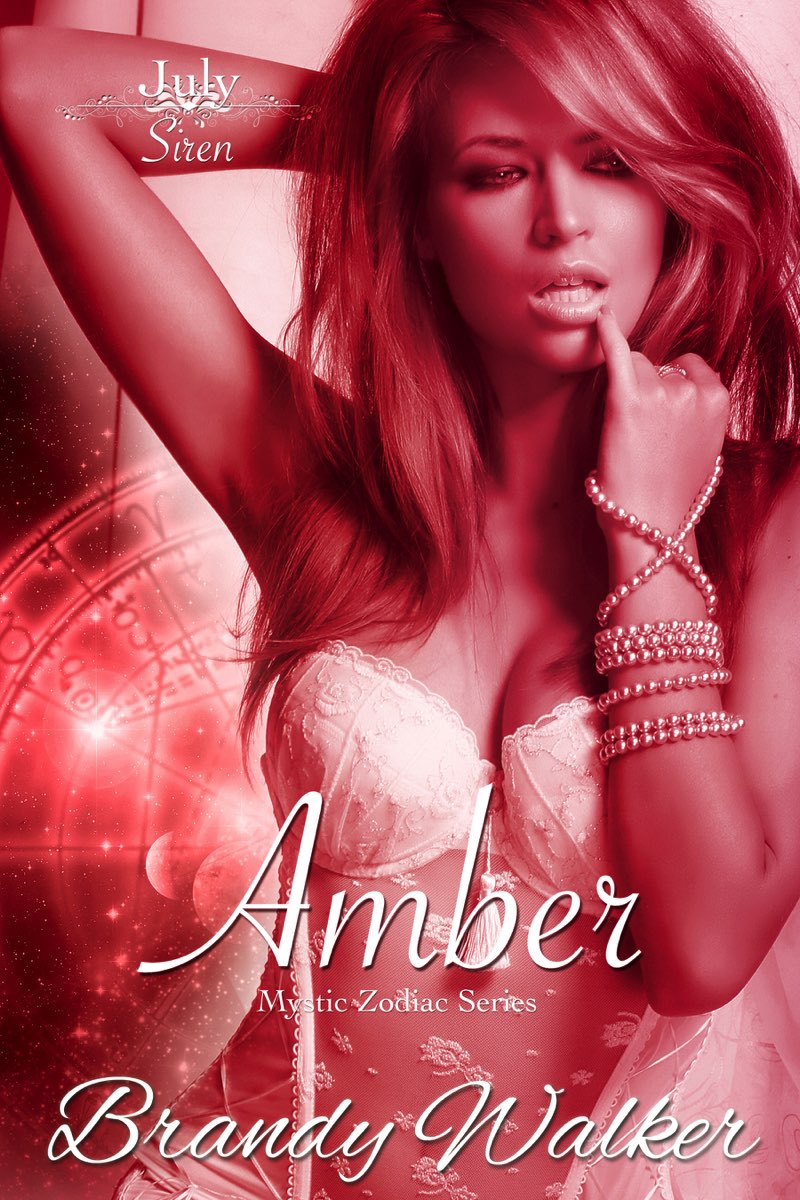 Amber: July: Mystic Zodiac, Book 7 by Brandy Walker