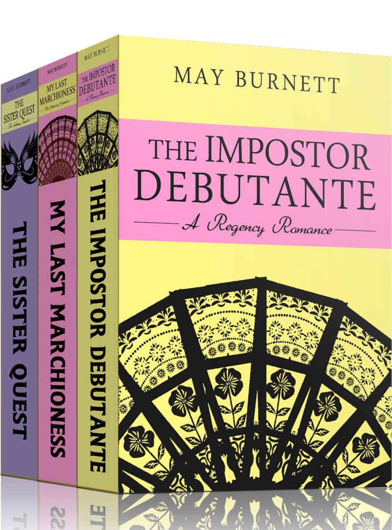 Amberley Chronicles Boxset I: The Impostor Debutante My Last Marchioness the Sister Quest (Amberley Chronicles Boxsets Book 1)