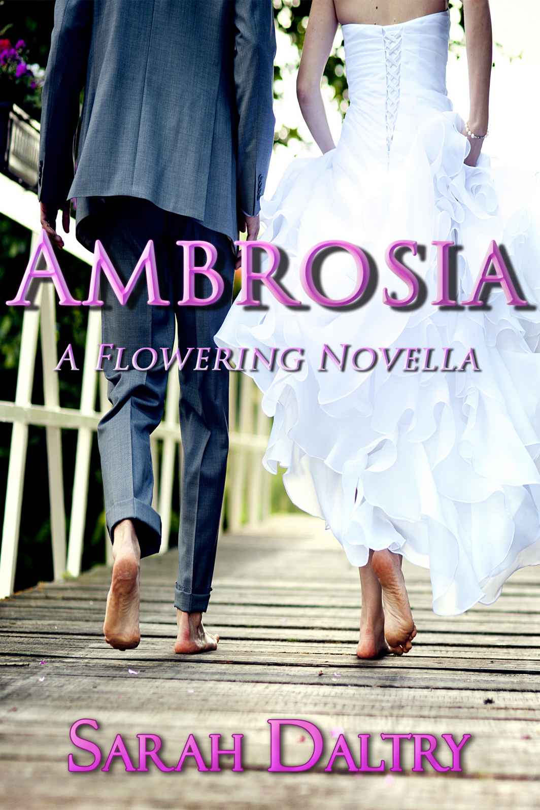 Ambrosia (A Flowering Novella) by Sarah Daltry