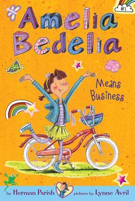 Amelia Bedelia Means Business (2013) by Herman Parish