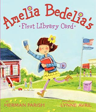 Amelia Bedelia's First Library Card (2013) by Herman Parish