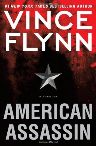 American Assassin (2010) by Vince Flynn