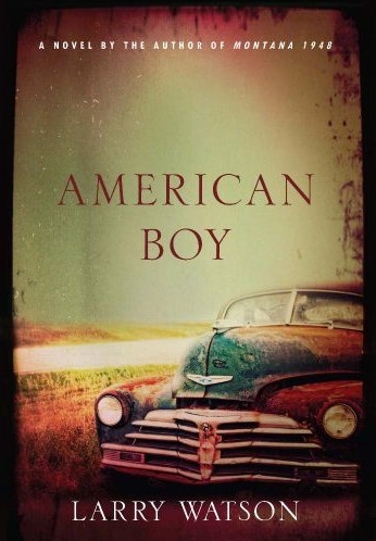 American Boy by Larry Watson