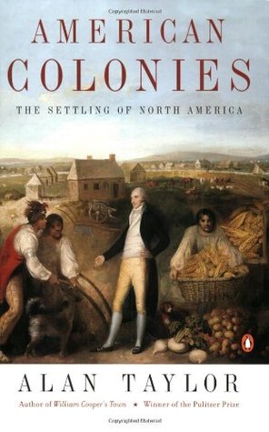American Colonies: The Settling of North America (2002) by Alan Taylor