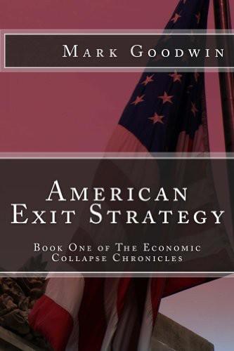 American Exit Strategy: Book 1 by Mark Goodwin