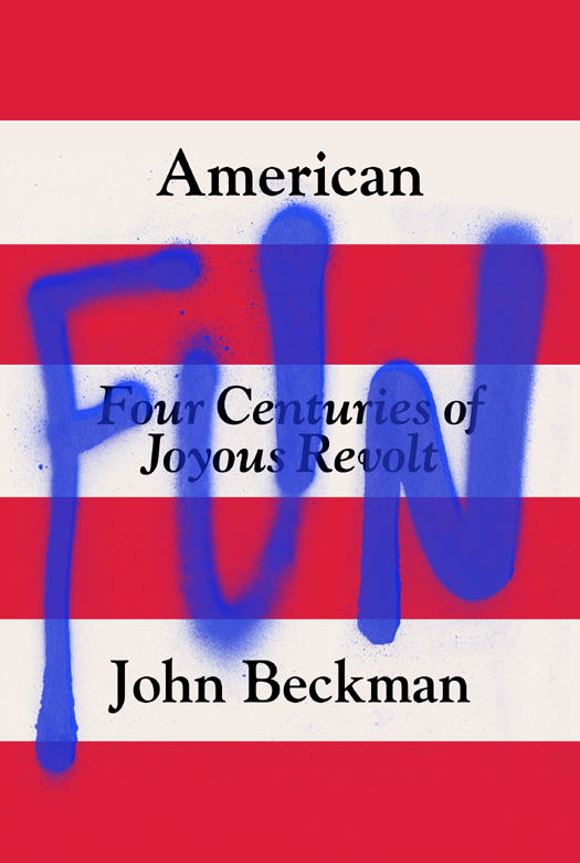 American Fun (2014) by John Beckman