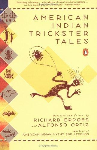 American Indian Trickster Tales (Myths and Legends) by Richard Erdoes