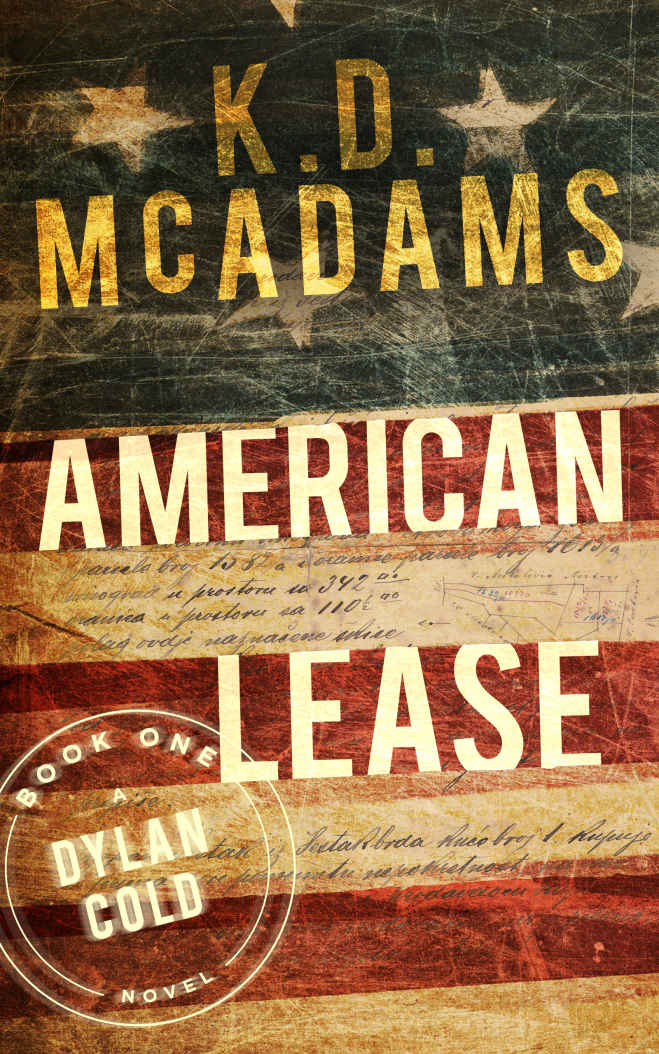 American Lease (A Dylan Cold Novel Book 1) by McAdams, K. D.