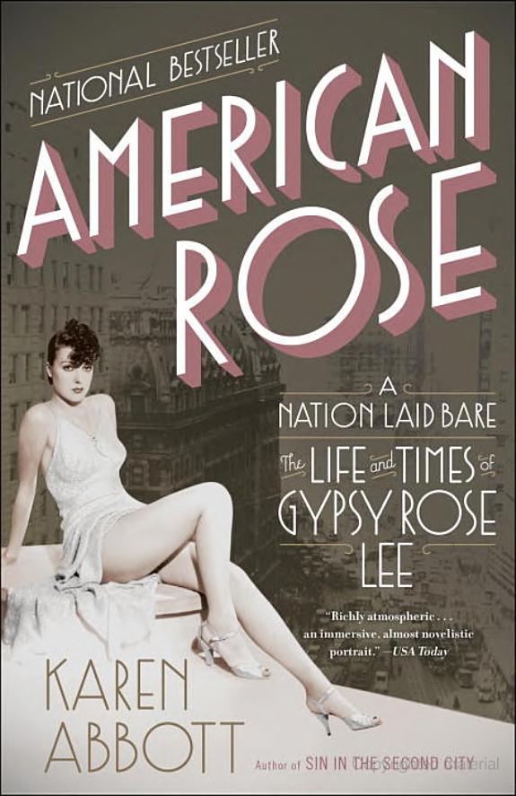 American Rose: A Nation Laid Bare: The Life and Times of Gypsy Rose Lee