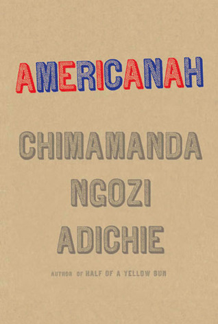Americanah (2013) by Chimamanda Ngozi Adichie