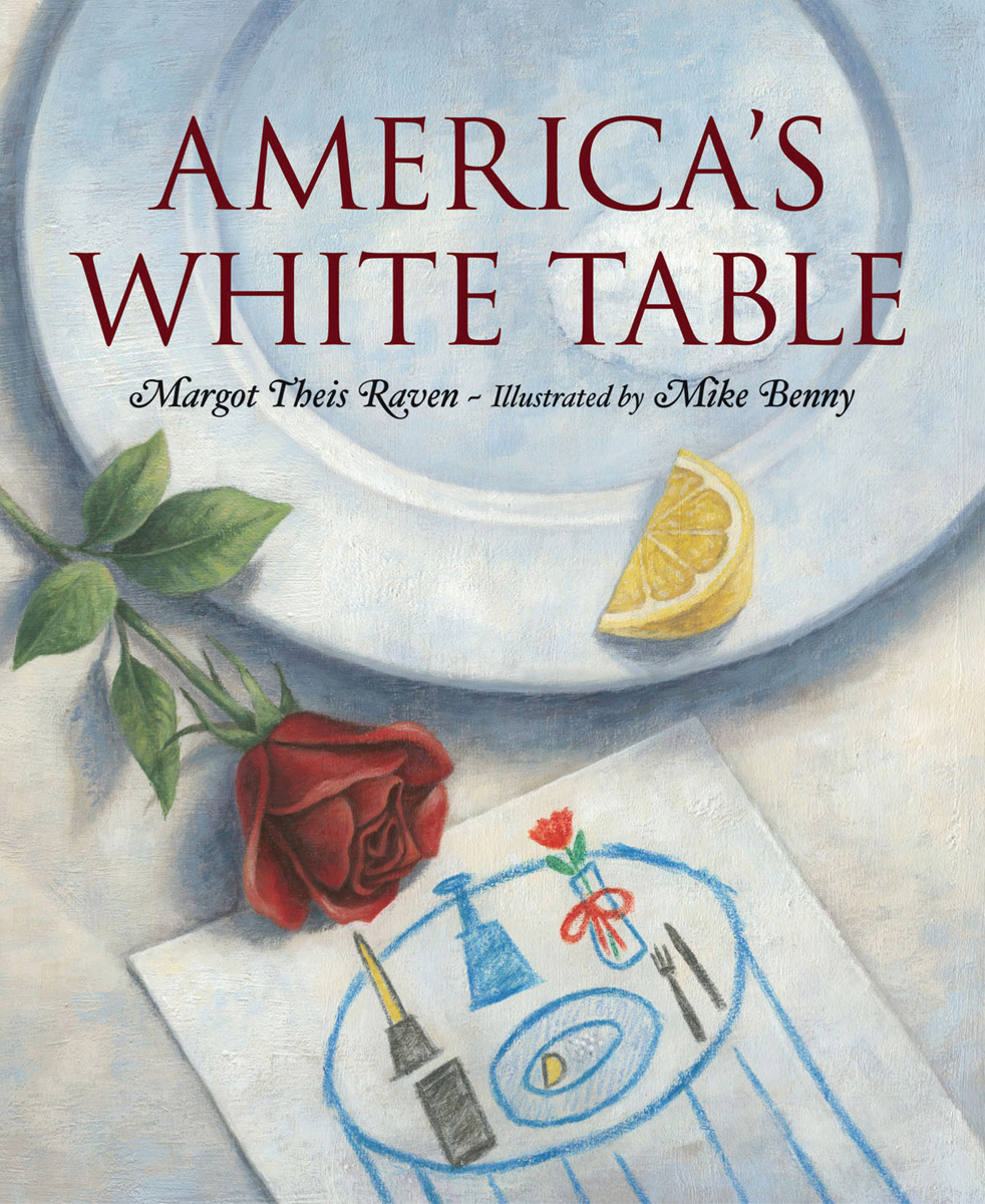 America's White Table (2005) by Margot Theis Raven