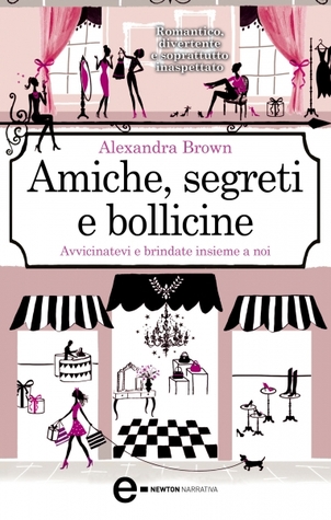 Amiche, segreti e bollicine (2013)