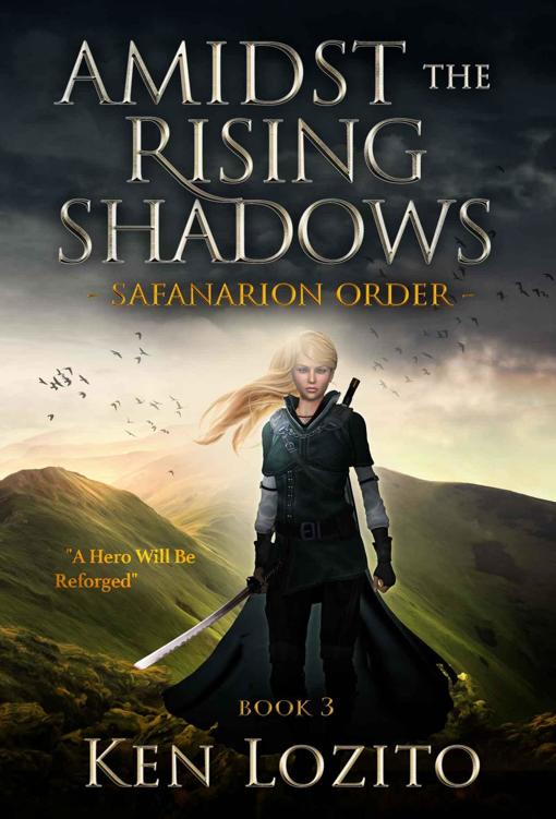 Amidst The Rising Shadows (Book 3) by Ken Lozito