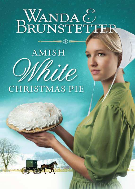 Amish White Christmas Pie by Brunstetter, Wanda E.
