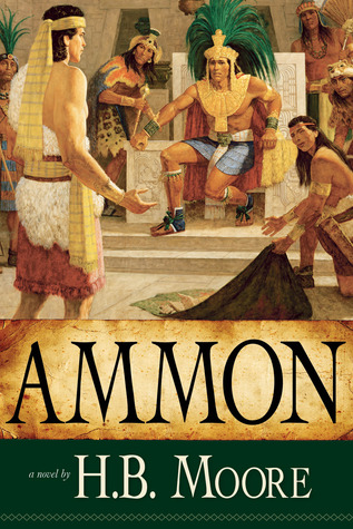 Ammon (2011) by Heather B. Moore