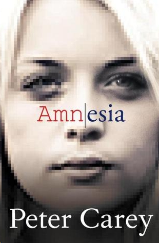 Amnesia by Peter Carey