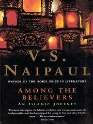 Among the Believers : An Islamic Journey (2003) by V.S. Naipaul