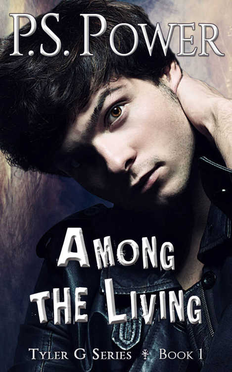 Among the Living (Tyler G Book 1) by P. S. Power