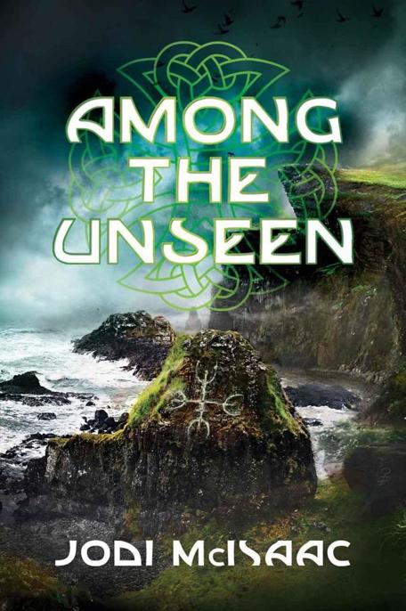 Among the Unseen by Jodi McIsaac